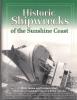 Cover - Historic Shipwrecks of the Sunshine Coast Historic Shipwrecks of the Sunshine Coast
